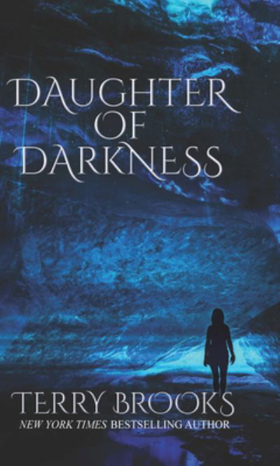 Cover for Terry Brooks · Daughter of Darkness (Bok) (2023)