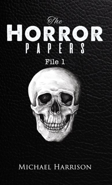 Cover for Michael Harrison · The Horror Papers (Pocketbok) (2023)