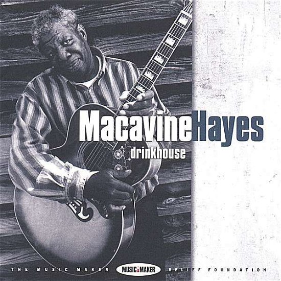 Cover for Macavine Hayes · Drinkhouse (CD) (2006)