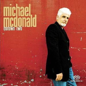 Motown 2 - Michael Mcdonald - Musiikki - MOTOWN - 0602498688533 - torstai 17. helmikuuta 2005
