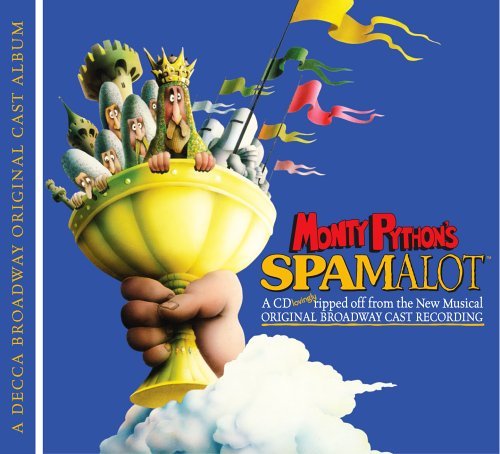 Spamalot - Monty Python's Spamalot / O.c.r. - Music - DECCA - 0602498802533 - May 16, 2005