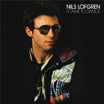 I Came to Dance - Nils Lofgren - Musiikki - FAB DISTRIBUTION - 0602527403533 - tiistai 24. elokuuta 2010
