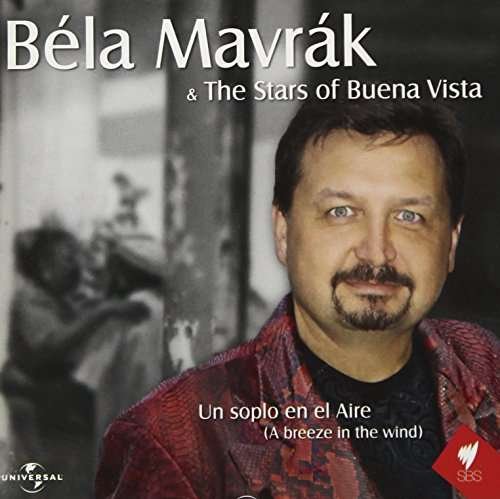 Cover for Bela Mavrak · Bela Mavrak &amp; the Stars of Buena Vista (CD) (2011)