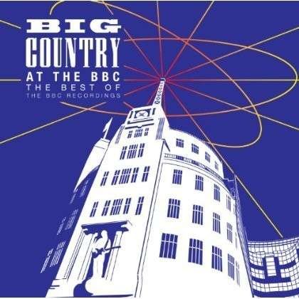 At the Bbc - Big Country - Musik - MERCURY - 0602537358533 - 6. august 2013