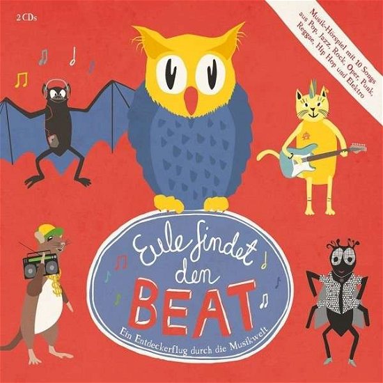 Cover for Eule · Eule Findet den Beat (Musik-horspiel) (CD) (2014)