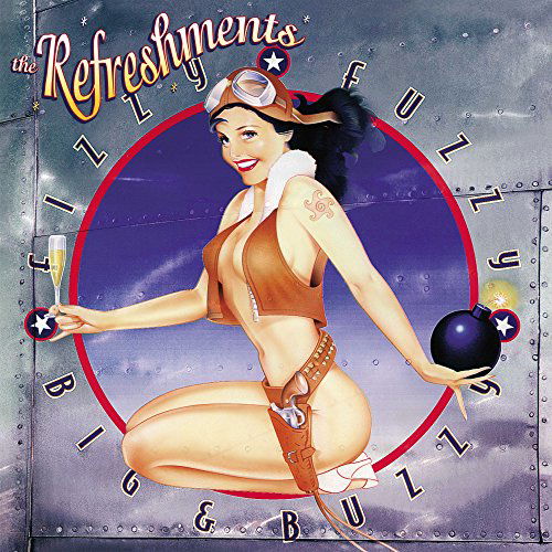 Cover for Refreshments · Fizzy Fuzzy Big &amp; Buzzy (LP) [Reissue edition] (2015)