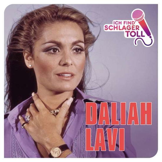 Ich Find' Schlager Toll Das Beste - Daliah Lavi - Musik - ELECTROLA - 0602547542533 - 5. november 2015