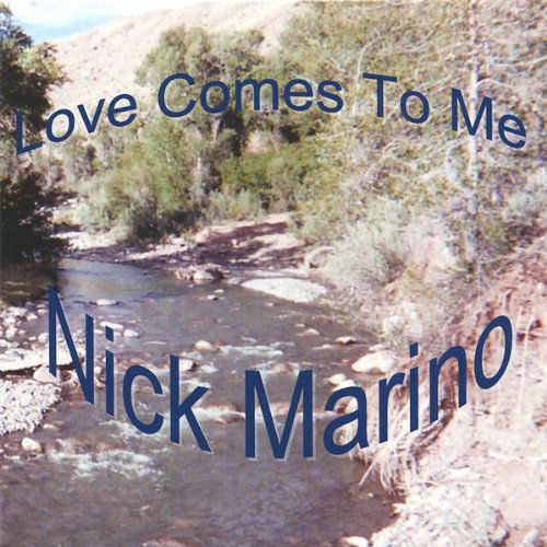 Cover for Nick Marino · Love Comes to Me (CD) (2006)