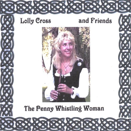 Cover for Lolly Cross · Penny Whistling Woman (CD) (2007)