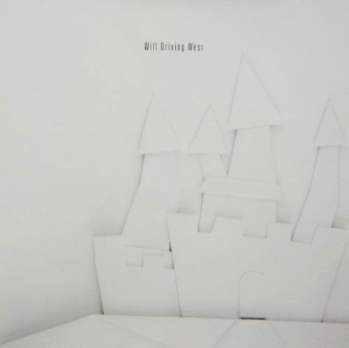 Cover for Will Driving West · Castles (CD) (2013)