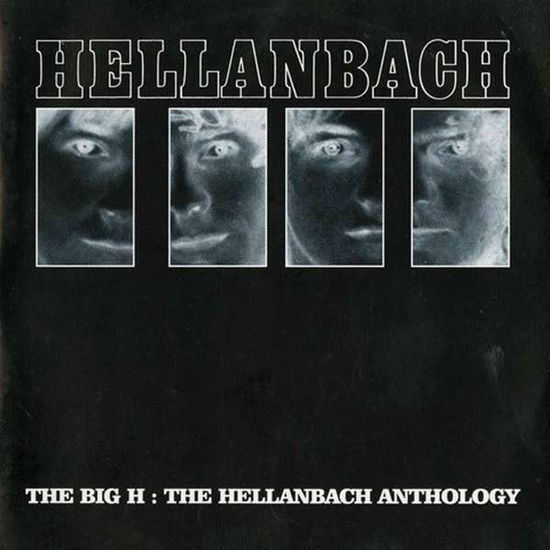 The Big H:  the Hellanbach Anthology - Hellanbach - Musiikki - DISSONANCE - 0803343161533 - perjantai 19. tammikuuta 2018