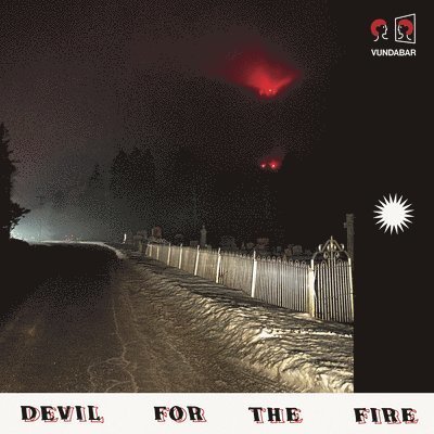 Devil For The Fire - Vundabar - Musiikki - GAWK - 0843563138533 - perjantai 11. helmikuuta 2022