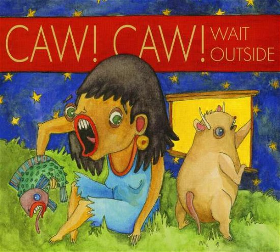 Cover for Caw Caw · Wait Outside (CD) (2008)