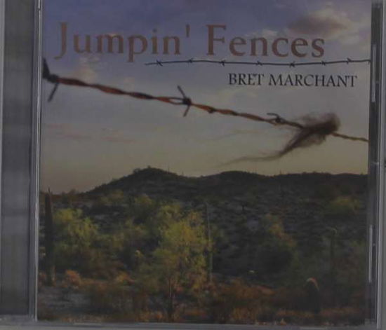 Cover for Bret Marchant · Jumpin Fences (CD) (2008)