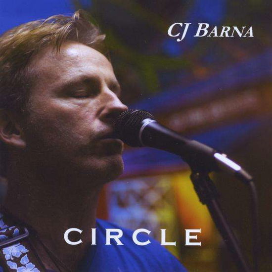 Circle - Cj Barna - Music - 2MS Productions - 0885767660533 - June 21, 2011