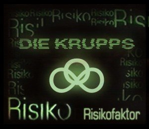 Risikofaktor - Die Krupps - Musikk - SYNTHETIC SYMPHONY - 0886922606533 - 21. januar 2013