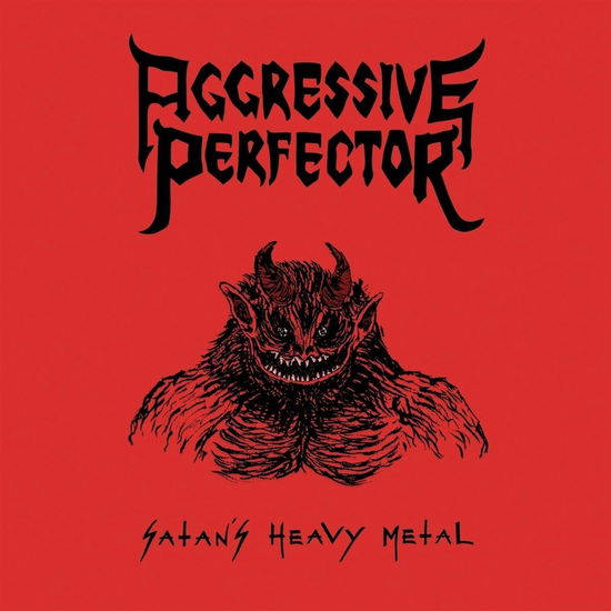 Cover for Aggressive Perfector · Satan's Heavy Metal (CD) (2019)