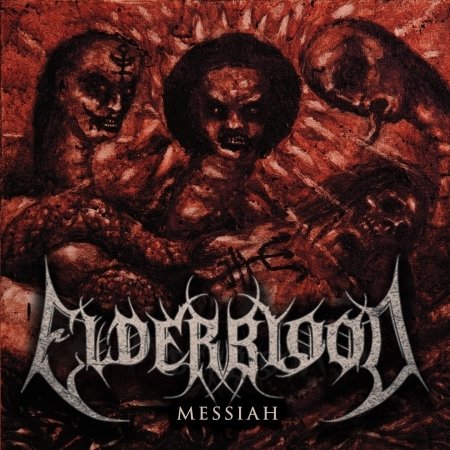 Cover for Elderblood · Messiah (CD) (2016)