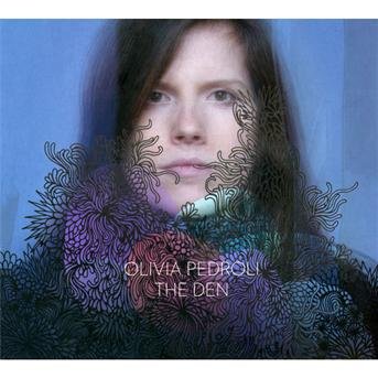 Cover for Olivia Pedroli · The den (CD) [Digipak] (2012)