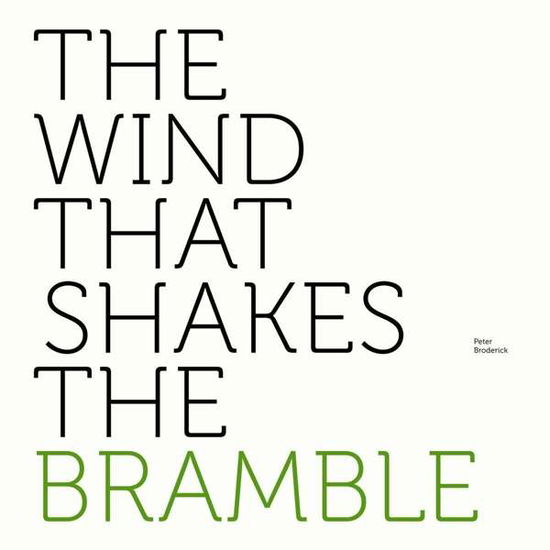 Cover for Peter Broderick · The Wind That Shakes The Bramble (mini-Album) (LP) (2021)