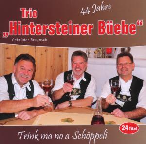 Cover for Hintersteiner Bãebe · Trink Ma No a Schãppeli-44 Jahre (CD) (2009)