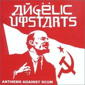 Cover for Angelic Upstarts · Anthems Against Scum (CD) (2018)
