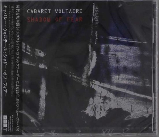 Cover for Cabaret Voltaire · Shadow Of Fear (CD) [Japan Import edition] (2020)