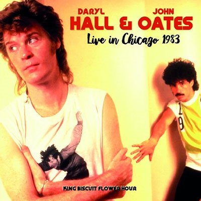 Cover for Daryl Hall &amp; John Oates · Live in Chicago 1983 King Biscuit Flower Hour (CD) [Japan Import edition] (2022)