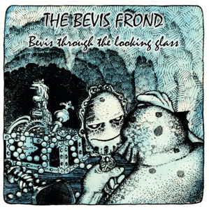 Cover for The Bevis Frond · Bevis Through The Looking Glass (CD) (2015)