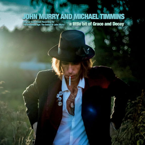 A Little Bit Of Grace And Decay - John Murry & Michael Timmins - Muzyka - TENOR VOSSA - 5020389000533 - 20 września 2024