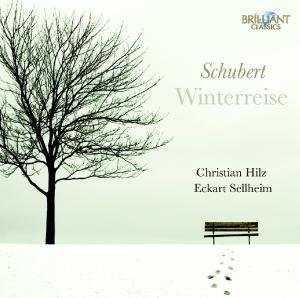 Schubert - Winterreise - Christian Hilz / Eckart Sellheim - Musik - BRILLIANT CLASSICS - 5028421940533 - 4. Oktober 2010