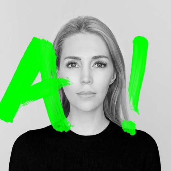 A! - Alexa Feser - Music - WARNER MUSIC GROUP - 5054197031533 - May 10, 2019