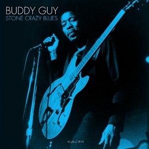 Cover for Buddy Guy · Stone Crazy Blues (Blue Vinyl) (LP) (2017)