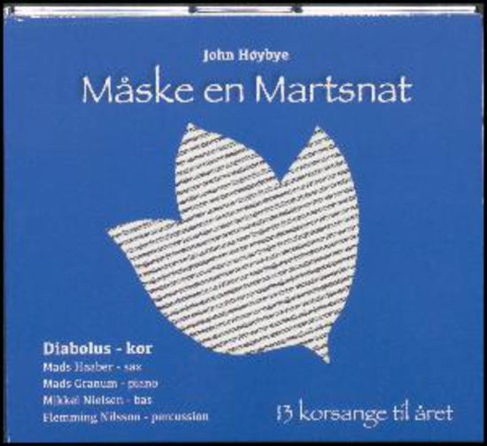 Måske en Martsnat - John Høybye - Musiikki - GTW - 5707471042533 - tiistai 1. syyskuuta 2015