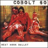 Meat Hook Ballet - Cobolt 60 - Musik - PHD MUSIC - 7035534000533 - 3. oktober 2002