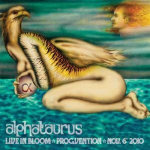 Cover for Alphataurus · Live in Bloom (CD) (2012)