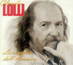 Cover for Lolli Claudio · La Scoperta Dell'America (CD) (2007)