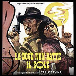 La Dove Non Batte Il Sole/Un Animale Chiamato Uomo - Carlo Savina - Muziek - DIGITMOVIES - 8032539494533 - 7 november 2018