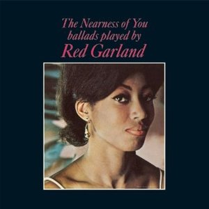 Cover for Red Garland · Nearness Of You - Ballads Played By Red Garland (LP) (2015)