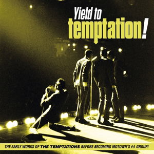 Cover for The Temptations · Yield To Temptation (CD) (2015)