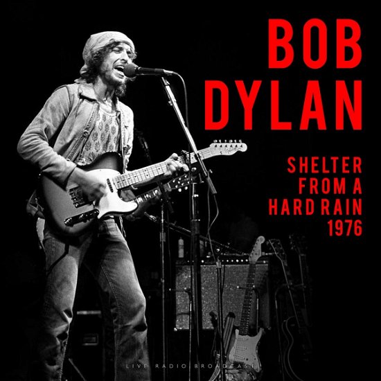 Cover for Bob Dylan · Best Of Shelter From A Hard Rain 1976 Live (LP) (2022)