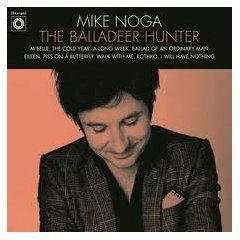 Cover for Mike Noga · The Balladeer Hunter (CD) (2011)