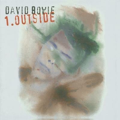 1. Outside - David Bowie - Musiikki - PLG UK CATALOG - 9397601006533 - perjantai 8. heinäkuuta 2016