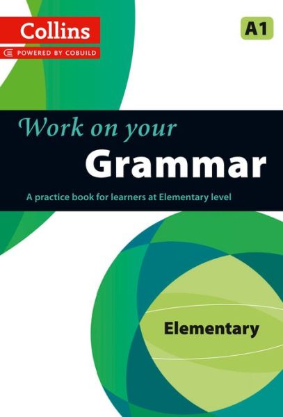 Cover for Grammar: A1 - Collins Work on Your… (Paperback Book) (2013)