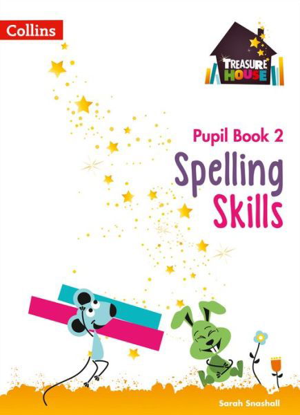 Cover for Sarah Snashall · Spelling Skills Pupil Book 2 - Treasure House (Paperback Book) (2017)