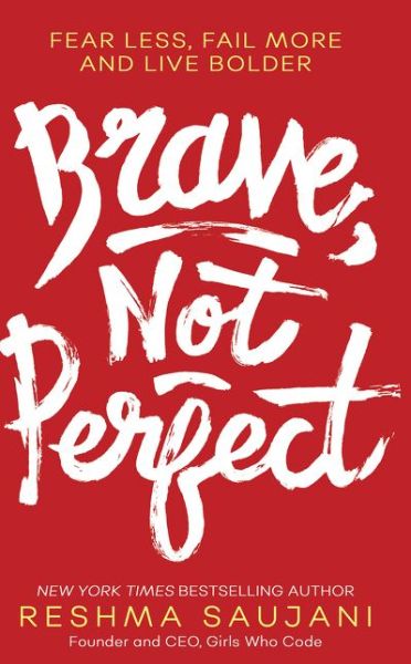 Cover for Reshma Saujani · Brave, Not Perfect (Paperback Book) (2019)