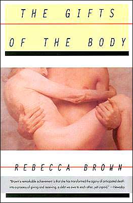 Cover for Rebecca Brown · The Gifts of the Body (Paperback Book) [First Paperback Printing edition] (1995)