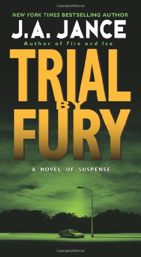 Trial by Fury - J. P. Beaumont Novel - J. A. Jance - Książki - HarperCollins - 9780061958533 - 29 grudnia 2009