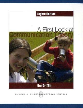 First Look at Communication Th - Griffin - Bøger - McGraw-Hill Education - Europe - 9780071270533 - 16. maj 2008