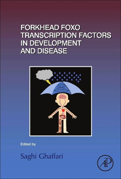 Cover for Saghi Ghaffari · Forkhead FOXO Transcription Factors in Development and Disease (Hardcover Book) (2018)